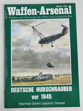 Waffen - Arsenal Band 128, "Deutsche Hubschrauber...
