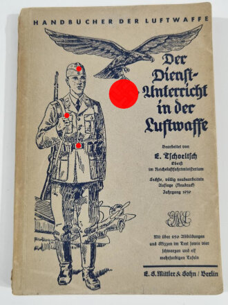 "Der Dienstunterricht in der Luftwaffe", Jahrgang 1939, 290 Seiten, gebraucht,  ca. DIN A5