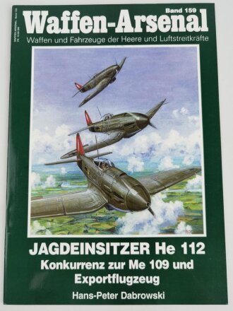 Waffen - Arsenal Band 1591, "Jagdeinsitzer He 112...