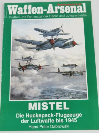 Waffen - Arsenal Sonderband S-27, "Mistel - Die...