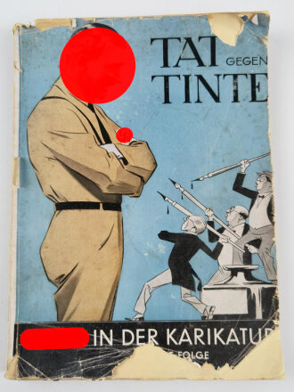 "Tat gegen Tinte" - Hitler in der Karikatur -...