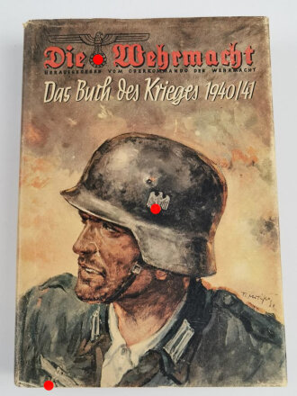 "Die Wehrmacht, Das Buch des Krieges 1940/41"...
