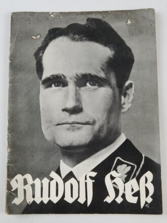 "Rudolf Heß" der Stellvertreter des Führers. Zeitgeschichte Verlag 1933 mit 32 Seiten