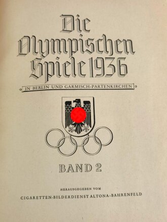 Sammelbilderalbum "Olympia 1936" - Band 2 Die Olympischen Spiele 1936 in Berlin und Garmisch-Partenkirchen, 165 Seiten, komplett, im Schutzumschlag