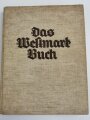 Sammelbilderalbum "Das Westmark Buch" Ehrengabe des Winterhilfswerkes Gau Rheinpfalz 1934/35. 132 Seiten, komplett, Vorsatzblatt unschlau neuzeitlich gestempelt