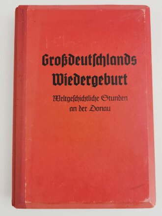 Raumbildalbum "Großdeutschlands Wiedergeburt, Weltgeschichtliche Stunden an der Donau" 120 Raunbildaufnahmen von Prof.Heinrich Hoffmann, komplett