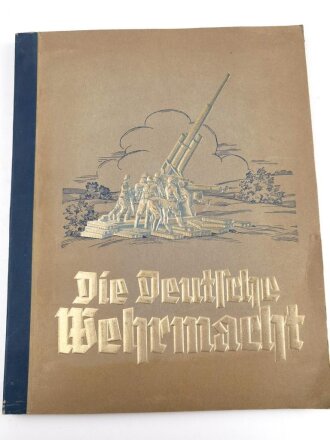 Sammelbilderalbum "Die Deutsche Wehrmacht" -...