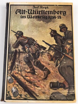 "Das Infanterie-Regiment "Alt-Württemberg" (3.Württ.) Nr. 121 im Weltkrieg 1914-18", Stuttgart, 1921, 141 Seiten, 5 Übersichts- u. 21 Gefechtsskizzen