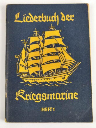 "Liederbuch der Kriegsmarine" Heft 1 mit 59 Seiten