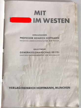 "Mit Hitler im Westen" Heinrich Hoffmann Bildband. Einband fehlt, leichter Wasserschaden