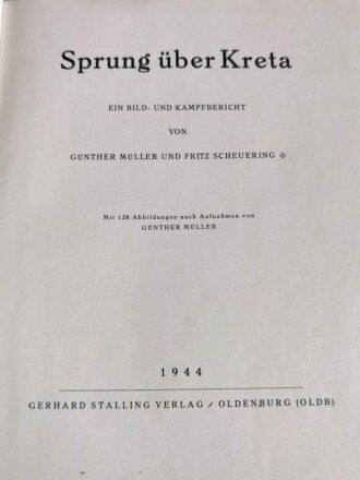 "Sprung über Kreta", Günther Müller/FritzScheuering,146 Seiten, 1944, gebraucht, Buchrücken gerissen, DIN A4