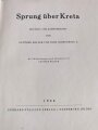 "Sprung über Kreta", Günther Müller/FritzScheuering,146 Seiten, 1944, gebraucht, Buchrücken gerissen, DIN A4