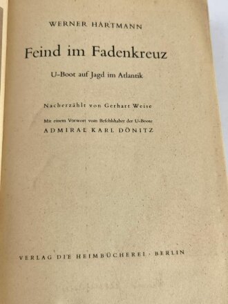 "Feind im Fadenkreuz" U Boot auf Jagd im Atlantik. Gebraucht, mit Schutzumschlag