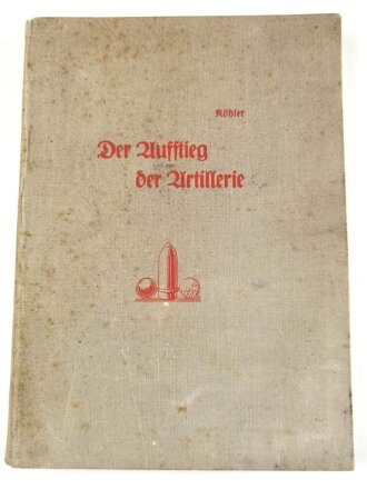 "Der Aufstieg der Artillerie bis zum Großen...