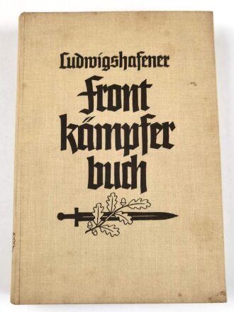 "Ludwigshafener Frontkämpfer Buch" 318 Seiten