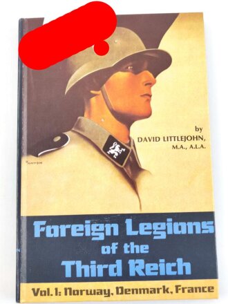 "Foreign Legions of the Third Reich, Volume 1 Norway, Denmark, France" 208 Seiten, englisch, DIN A5, gebraucht