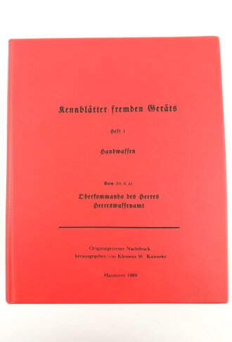 "Kennblätter fremden Geräts Heft 1 Handwaffen" Nachdruck von 1941, 384 Seiten, DIN A5