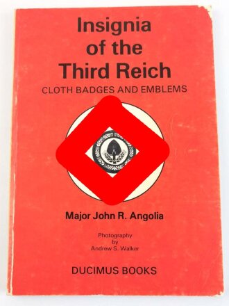 "Insignia of the Third Reich - Cloth Badges and Emblems" 144 Seiten, englisch, über DIN A5, gebraucht