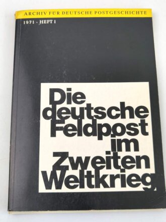 "Die deutsche Feldpost im zweiten Weltkrieg Heft 1", 164 Seiten, DIN A4