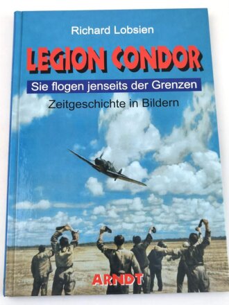 "Legion Condor - Sie flogen jenseits der Grenzen", 156 Seiten, über DIN A4