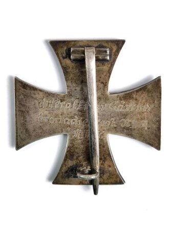 1. Weltkrieg, Eisernes Kreuz 1. Klasse 1914 mit Hersteller " KO " auf der Rückseite und einer Gravur " Unteroffizier Gärtner, Grenadierregiment No. 6, M.W.K.