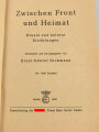 "Zwischen Front und Heimat - Ernste und heitere Erzählungen", datiert 1942, 112 Seiten, DIN A5