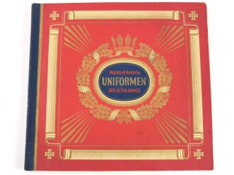 Sammelbilderalbum "Waldorf-Astoria Uniformen der Alten Armee", komplett, guter Zustand