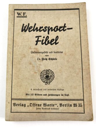 W.F. "Wehrsport-Fibel", 151 Seiten, gebraucht,...