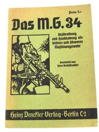 "Das M.G. 34 - Beschreibung und Handhabung als...