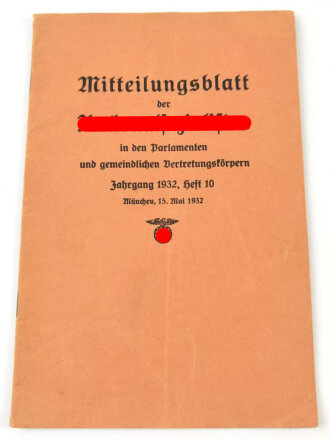 "Mitteilungsblatt der Nationalsozialisten in den Parlamenten und gemeindlichen Vertretungskörpern Jahrgang1932", DIN A5, 19 Seiten