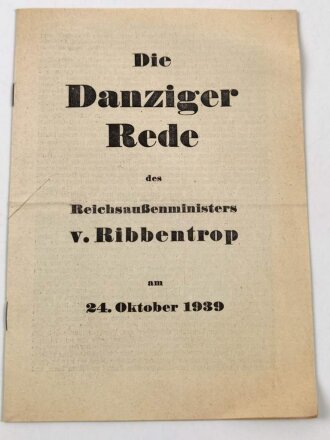 "Die Danziger Rede des Reichsaußenministers v. Ribbentrop am 24. Okotber 1939