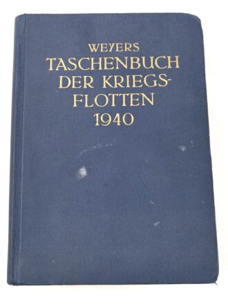 Weyers Taschenbuch der Kriegsflotte 1940, ca. 550 Seiten, DIN A5, gebraucht