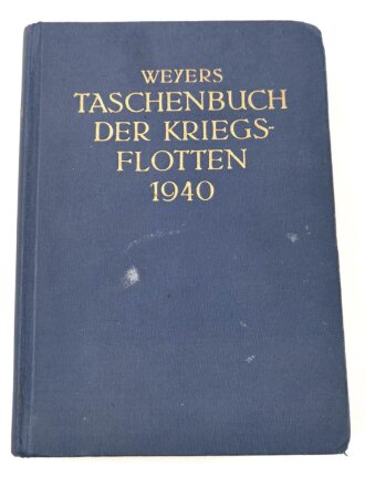 Weyers Taschenbuch der Kriegsflotte 1940, ca. 550 Seiten,...