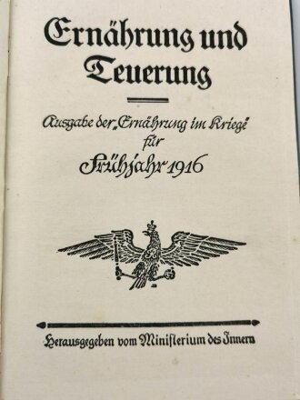 "Ernährung und Teuerung, Ausgabe der Ernährung im Kriege für Frühjahr 1916", 49 Seiten, DIN A5