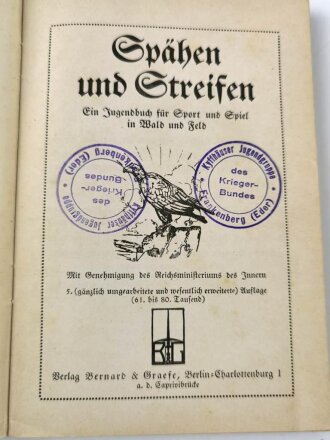 Spähen und Streifen - Ein Jugendbuch für Sport und Spiel in Wald und Feld, 160 Seiten, mit Widmung von 1934, ca. A5