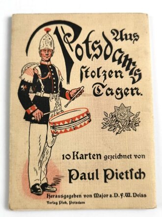 "Paul Pietsch, Aus Potsdams stolzen Tagen" 10 gezeichnete Ansichtskarten, in Hülle