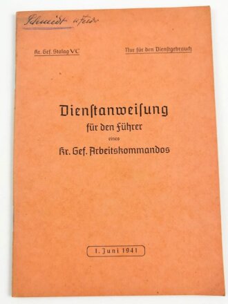 "Dienstanweisung für den Führer eines Kriegs Gefangenen Arbeitskommandos" 1. Juli 1941, 36 Seiten, DIN A5, gebraucht