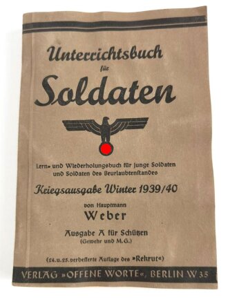 "Unterrichtsbuch für Soldaten" Kriegsausgabe Winter 1939/40, 295 Seiten, DIN A5, gebraucht und wasserschaden