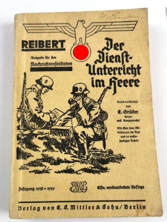 "Der Dienstunterricht im Heere, Ausgabe für den Nachrichtensoldaten" Jahrgang 1938-1939, 381 Seiten, DIN A5, guter Zustand