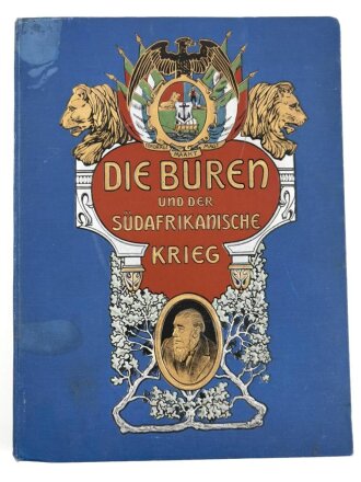 "Die Buren und der Südafrikanische Krieg", 419 Seiten, über DIN A4, 1902, gebraucht
