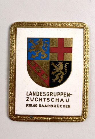 Plakette, Landesgruppen- Zuchtschau 9.10.1960 Saarbrücken, Rückseitig mit Kleberesten, 4 x 5cm, vermutlich Hundesport