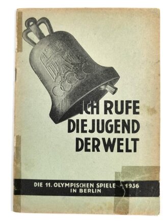 "Ich rufe die Jugend der Welt - Die 11. Olympische Spiele 1936 in Berlin" 48 Seiten, DIN A5