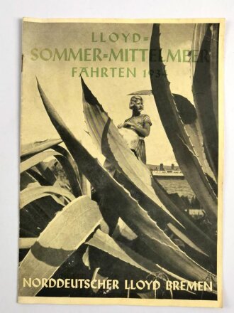"LLoyd Sommer-Mittelmeer Fahrten 1934, Norddeustcher Lloyd Bremenl" Fahrplan, Preise,...