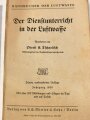 "Der Dienstunterricht in der Luftwaffe", Jahrgang 1940, 300 Seiten, stark gebraucht, ca. DIN A5