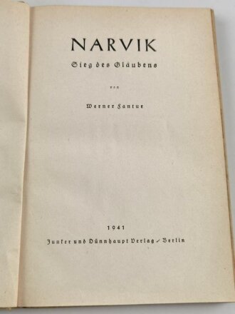 "Narvik - Sieg des Glaubens" datiert 1941, 174 Seiten, DIN A5, gebraucht, mit Widmung Hitler Jugend Bann Freiburg im Breisgau