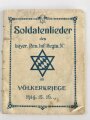 1. Weltkrieg, "Soldatenlieder des bayer. Res. Inf.-Regts.N. im Völkerkriege" 1914, stark gebraucht, 32 Seiten