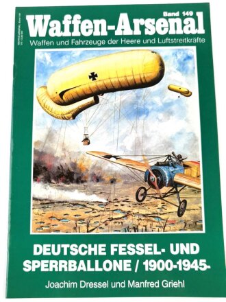 Waffen Arsenal Band 149 "Deutsche Fessel- und Sperrballone / 1900-1945"