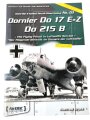 Word War II Combat Aircraft Photo Archive No. 03 "Dornier Do 17 E-Z Do 215 B", englisch/deutsch