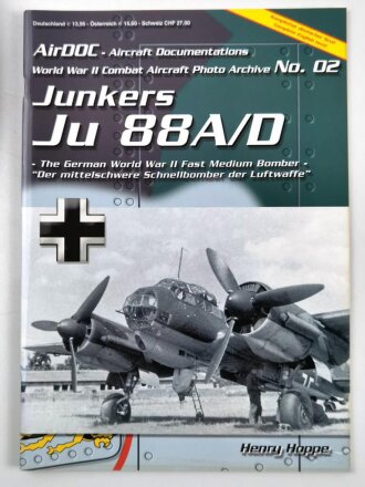 Word War II Combat Aircraft Photo Archive No. 02 "Junkers Ju 88 A/D", englisch/deutsch