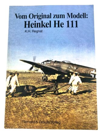 Vom Original zum Modell: Heinkel He 111